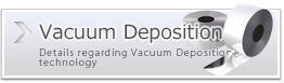 Vacuum Deposition